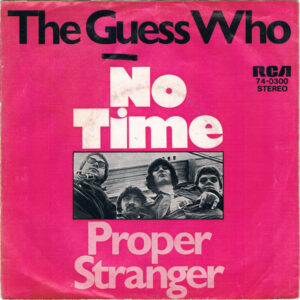 7" | The Guess Who - No Time / Proper Stranger - Afbeelding 1