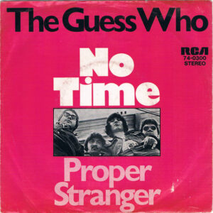 7" | The Guess Who - No Time / Proper Stranger - Afbeelding 3