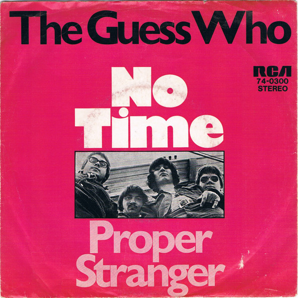7" | The Guess Who - No Time / Proper Stranger