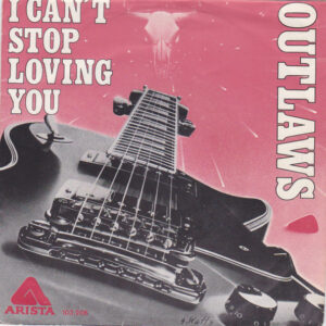 7" | Outlaws - I Can't stop Loving You / Wishing Wells - Afbeelding 1