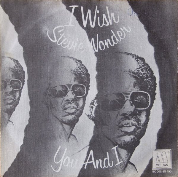 7" | Stevie Wonder – I Wish / You and I